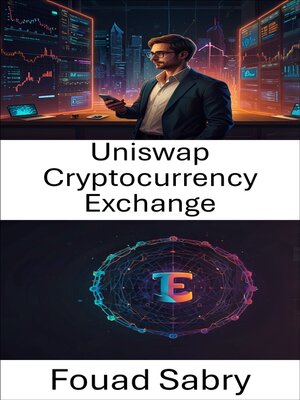 cover image of Uniswap Cryptocurrency Exchange